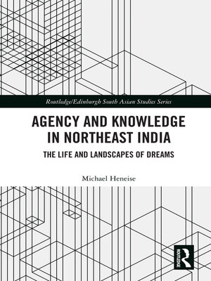 cover image of Agency and Knowledge in Northeast India